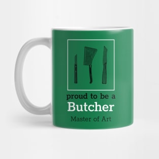 Proud to be a Butcher Mug